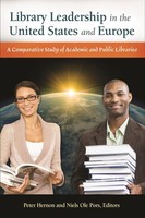 Peter Hernon (U. A.) | Library Leadership In The United States And Europe | Buch