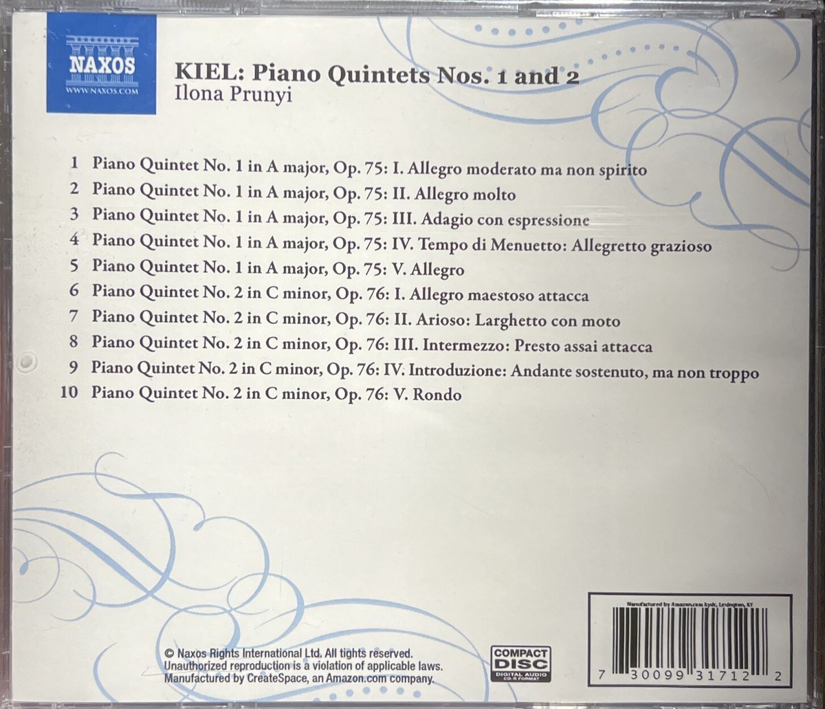 Friedrich Kiel Piano Quintets Nos. 1 and 2 Ilona Prunyi New