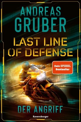 Last Line of Defense, Band 1 - Der Angriff Andreas Gruber