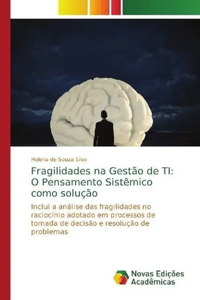 Helena De Souza Silva | Fragilidades Na GestãO De Ti: O Pensamento SistêMico...-image