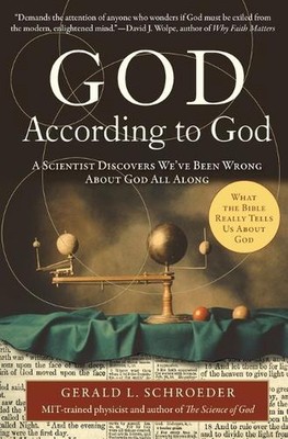 God According to God: A Scientist Discovers We've Been Wrong About God A ll Alon