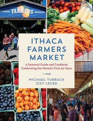 Ithaca Farmers Market by Izzy Lecek HARDBACK 9781493078370