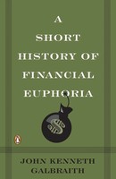 A Short History Of Financial Euphoria | John Kenneth Galbraith | Englisch | Buch