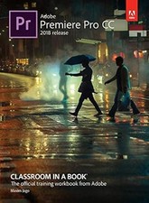 ADOBE PREMIERE PRO CC CLASSROOM IN A BOOK 2018-9789352869060