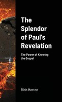 Rich Morton | The Splendor Of Paul's Revelation | Taschenbuch | Englisch (2020)