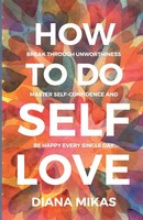 Diana Mikas | How To Do Self Love | Taschenbuch | Englisch (2023)