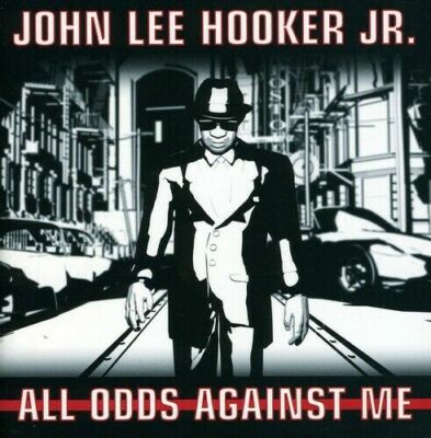 Hooker,John Lee Jr. - All Odds Against Me /