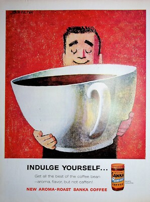 Original Sanka Coffee AD: Indulge Yourself... New Aroma-Roast