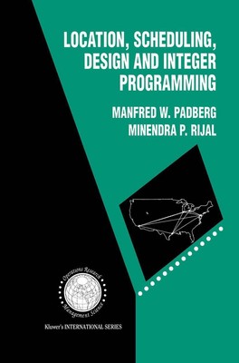 Minendra P. Rijal (u. a.) | Location, Scheduling, Design and Integer Programming