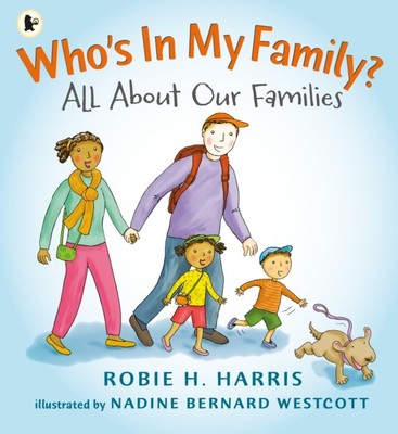 Who's In My Family? All About Our Families by Robie H. Harris (Paperback Book)