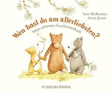 Wen hast du am allerliebsten?: Mein schönstes Gesch... | Buch | Zustand sehr gut