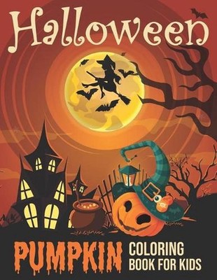 halloween pumpkin coloring book for kids: This Coloring Book Perfect Gift Idea F