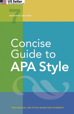 Concise Guide to APA Style: 7th Edition (OFFICIAL)