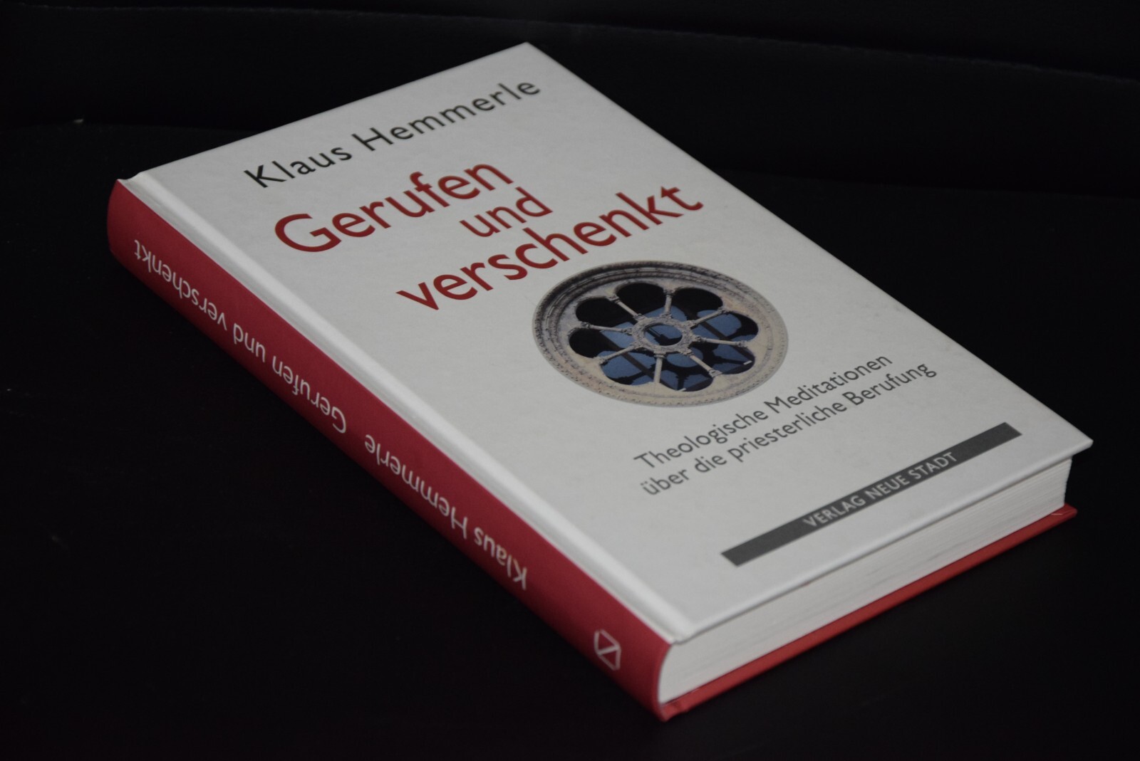 Gerufen und Verschenkt: Theologischer Versuch einer... - Hemmerle, Klaus