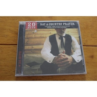 Say A Country Prayer CD 20 Hits Willie Nelson Patsy Cline Tammy Wynette New