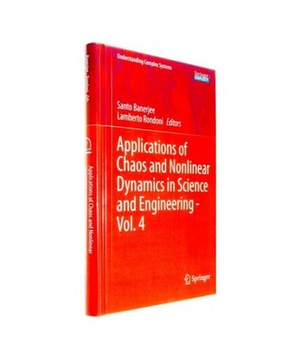 Applications of Chaos and Nonlinear Dynamics in Science and Engineering - Vol. 4