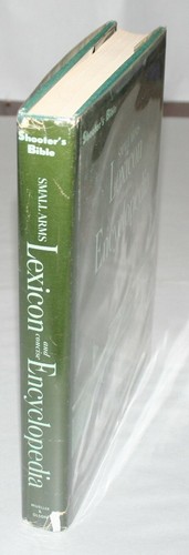 Small Arms Lexicon and Concise Encyclopedia (shooters bible) - Foto 3 di 10