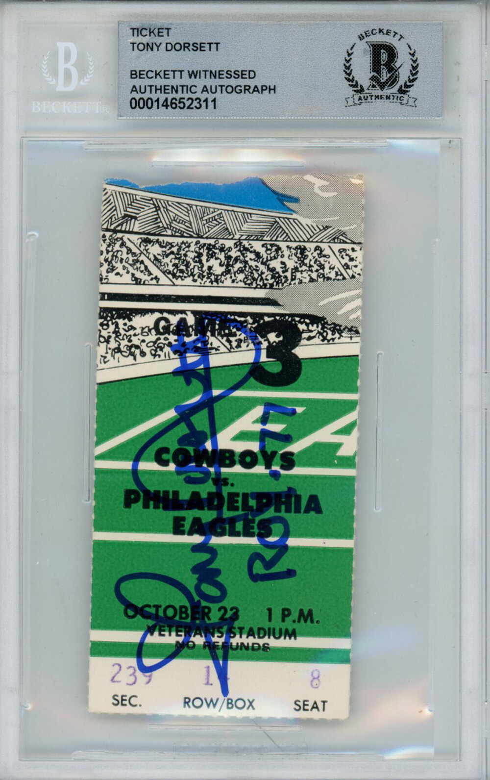 Tony Dorsett Autographed Signed 10/23/1977 Vs Eagles Ticket Stub Beckett Slab 39272 