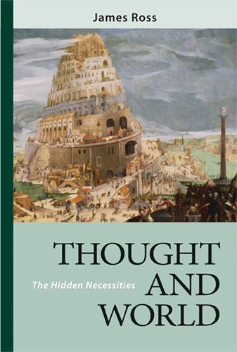 Very Good, Thought and World: The Hidden Necessities, Ross, James, Book - Picture 1 of 1