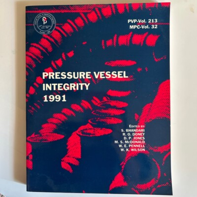 #ad #ad Pressure Vessel Integrity 1991 ASME PVP Vol 213 MPC Vol 32 Bhandari Engineering $58.00