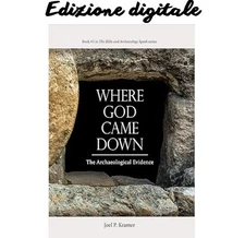 Where God Came Down Joel P. Kramer