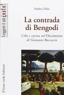 Andrea Maia La contrada di Bengodi. Cibo e cucina nel De (Paperback) (UK IMPORT)