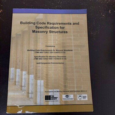 Building Code Requirements and Specification for Masonry Structures and Related