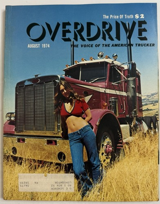 #ad Aug 1974 Overdrive Magazine Peterbuilt Mack Advertising Truckers Truck Driver $38.95