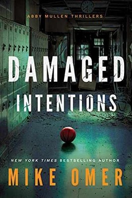 Damaged Intentions (Abby Mullen Thrillers) - Paperback, by Omer Mike - Very Good