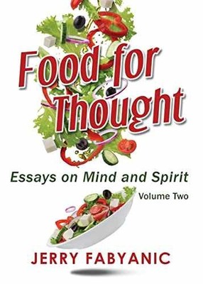 Food for Thought: Essays on Mind and - Paperback, by Fabyanic Jerry - Very Good