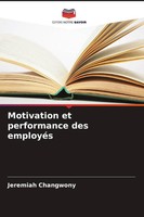 Jeremiah Changwony | Motivation Et Performance Des EmployéS | Taschenbuch (2026)