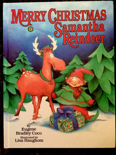 MERRY CHRISTMAS SAMANTHA REINDEER By Coco ~ Large Vintage 1990's Children's Book