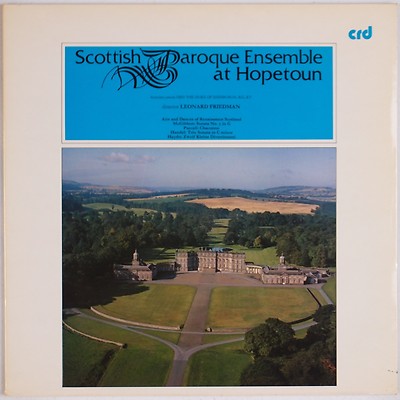 SCOTTISH BAROQUE ENSEMBLE: At Hopetoun CRD Import Classical LP NM