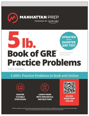 Manhattan Prep / 5 lb. Book of GRE Practice Problems: 1,400+ P ...9781506295305