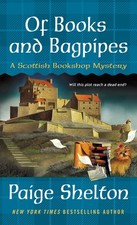 Of Books and Bagpipes: A Scottish Bookshop Mystery - mass market paperback S...