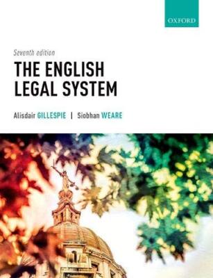 The English Legal System By Alisdair Gillespie, Siobhan Weare. 9