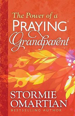 Power of a Praying Grandparent, The - Stormie Omartian, 9780736963008, paperback