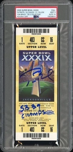 Tom Brady Signed 2005 Super Bowl XXXIX Ticket PSA 9 PSA/DNA 10 Auto