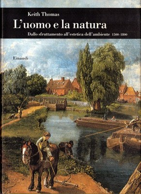Mensch und Natur: Von der Ausbeutung zur Ästhetik der Umwelt, 1500-1800