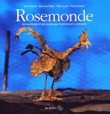 Rosemonde. Die Abenteuer eines Huhns ... - Paskal Martin - V338153