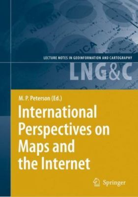 International Perspectives on Maps and the Internet (Lecture Notes in Geoinform