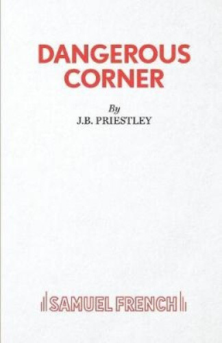 Thumbnail - Dangerous Corner (acting Edition S.) By J. B. Priestley