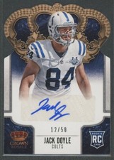 2013 Panini Crown Royale #141 Jack Doyle Rookie Signatures Gold Holofoil /25