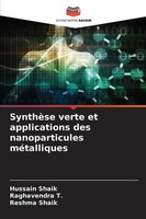 Hussain Shaik (U. A.) | SynthèSe Verte Et Applications Des Nanoparticules...