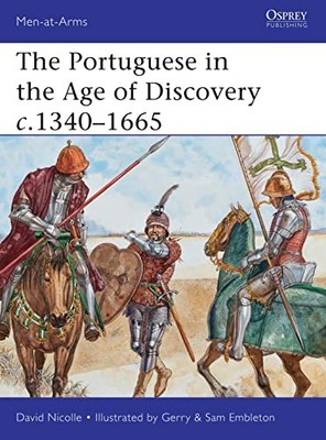 The Portuguese in the Age of Discove..., Nicolle, David