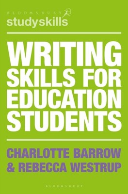 WRITING SKILLS FOR EDUCATION STUDENTS by Charlotte University of Central