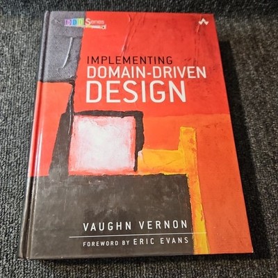 Implementing Domain Driven Design by Vaughn Vernon 2013, Hardcover Software Eng