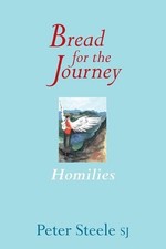 Peter Steels Bread for the Journey (Paperback)