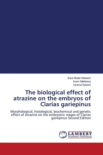 The Biological Effect Of Atrazine On The Embryos Of Clarias Gariepinus Buch 2025-image