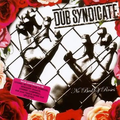 Dub Syndicate - No Bed of Roses